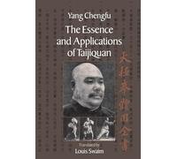 The Essence And Applications Of Taijiquan