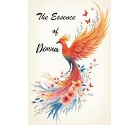 The Essence of Donna: A Personalized Poetry Gift Book of Inspiration, Courage, and Love for Women