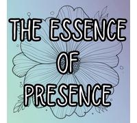 The Essence of Presence: A Relaxing Collection of Serene Women and Tranquil Florals to Soothe Your Mind and Relieve Stress - Coloring Book to ... for Adults and Children - Coloring to Relax