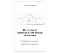 The Essence of Quantitative Math Trading with Options