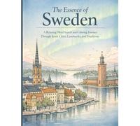 The Essence of Sweden: A Relaxing Word Search and Coloring Journey Through Iconic Cities, Landmarks, and Traditions
