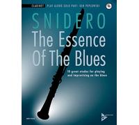 The Essence Of The Blues - Clarinet: 10 great etudes for playing and improvising on the blues