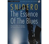 The Essence Of The Blues Tenor Saxophone: 10 great etudes for playing and improvising on the blues. Tenor-Saxophon.