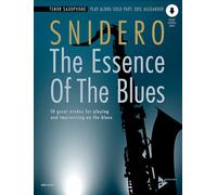 The Essence Of The Blues Tenor Saxophone: 10 great etudes for playing and improvising on the blues. Tenor-Saxophon.
