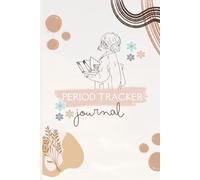 The Essential 3-Year Period Tracker Journal for Teen Girls - You’ve Got This!: Track Your Cycle, Understand Your Body, and Stay Confident Every Month