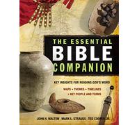 The Essential Bible Companion: Key Insights for Reading God's Word (Essential Bible Companion Series)