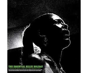 The Essential Billie Holiday. Carnegie Hall Concert Recorded Live