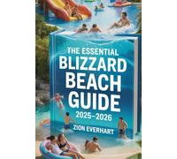 The Essential Blizzard Beach Guide 2025-2026: Insider Tips, Top Rides, and Family-Friendly Secrets for an Unforgettable Disney Water Park Adventure