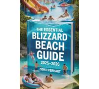 The Essential Blizzard Beach Guide 2025-2026: Insider Tips, Top Rides, and Family-Friendly Secrets for an Unforgettable Disney Water Park Adventure