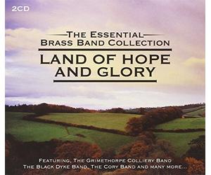 The Essential Brass Bands - Land of Hope & Glory