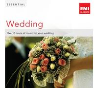 The Essential Classical Wedding Collection -Over 2 Hours of Music for Your Wedding - 2CD