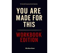 The Essential Concepts and Action Steps from You Are Made For This Workbook Edition: How to Ruthlessly Apply Melissa Horvath’s Devotions in Real Life