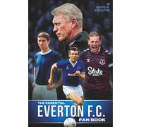 The Essential Everton F.C. Fanbook