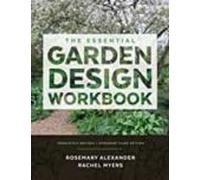 The Essential Garden Design Workbook: Completely Revised And Expanded