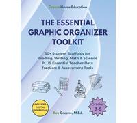 The Essential Graphic Organizer Toolkit - Grades 3-5