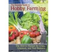 The Essential Guide To Hobby Farming (ebook)