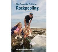 The Essential Guide to Rockpooling: 7 (Wild Nature Press)