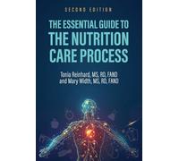 The Essential Guide to the Nutrition Care Process