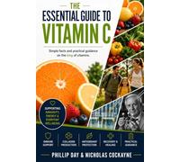 The Essential Guide to Vitamin C