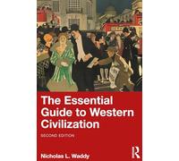 The Essential Guide to Western Civilization