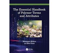The Essential Handbook of Polymer Terms and Attributes
