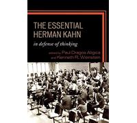 The Essential Herman Kahn: In Defense of Thinking