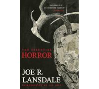 The Essential Horror of Joe R. Lansdale