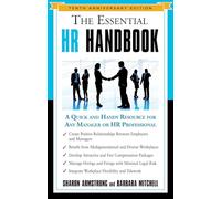 The Essential HR Handbook, 10th Anniversary Edition: A Quick and Handy Resource for Any Manager or HR Professional