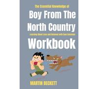 The Essential Knowledge of Boy from the North Country Workbook:: Learning About Loss and Renewal with Sam Sussman