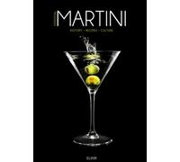 The Essential Martini: History • Recipes • Culture (Elixir)