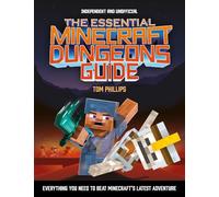 The Essential Minecraft Dungeons Guide (Independent & Unofficial): The Complete Guide to Becoming a Dungeon Master