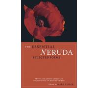 The Essential Neruda: Selected Poems