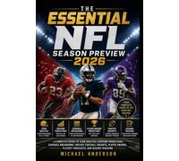The Essential NFL Season Preview 2026: A Complete Guide to Team Analysis, Division Predictions, Schedule Breakdown, Fantasy Football Insights, Player Awards, Playoff Forecasts, and Season Tracking
