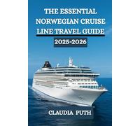 The Essential Norwegian Cruise Line Travel Guide 2025-2026