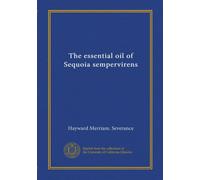 The essential oil of Sequoia sempervirens