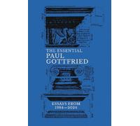 The Essential Paul Gottfried: Essays from 19842024