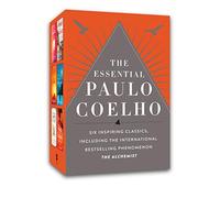 The Essential Paulo Coelho: Six Inspiring Classics, Including the International Bestselling Phenomenon The Alchemist
