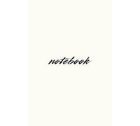 The Essential Plain Notebook: The Creative Canvas: 200-Page Blank Sketchbook | Portable 6 x 9 Size for Artists, Writers, and Idea Capture | Versatile ... for Drawing, Journaling, and Brainstorming