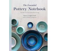 The Essential Pottery Notebook: The Secret to Successful Kiln Firings