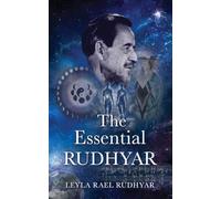 The Essential Rudhyar: An Outline and an Evocation