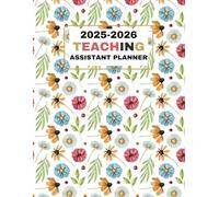 The Essential Teaching Assistant Planner 2025-2026: Academic Year Weekly/Monthly Organizer for Classroom Assistants, Paraprofessionals & LSAs | July 2025 - June 2026 | Track Interventions, Plan Su