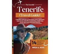 The Essential Tenerife (Travel Guide): A detailed collection of the largest canary island best kept secrets with GPS-tracked hikes, insider tips, tourist spots and customized itinerary