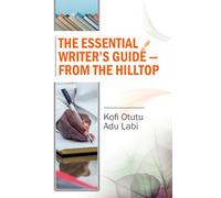 The Essential Writer’s Guide - from the HillTop