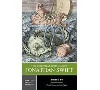 The Essential Writings of Jonathan Swift: A Norton Critical Edition: 0