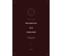 The Essential Zen Companion: 100 Stories for the Moments That Matter Most (Eastern Wisdom for Modern Life)