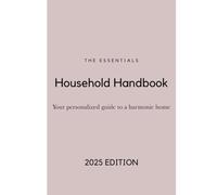 The Essentials: Household Handbook: Your Personalized Guide to a Harmonic Home