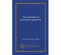 The essentials of descriptive geometry