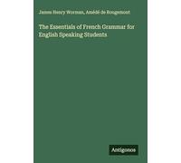 The Essentials of French Grammar for English Speaking Students