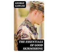 The Essentials Of Good Skirmishing (ebook)