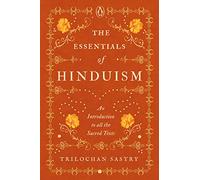 Esenciales del hinduismo – Una introducción a todos los textos sagrados